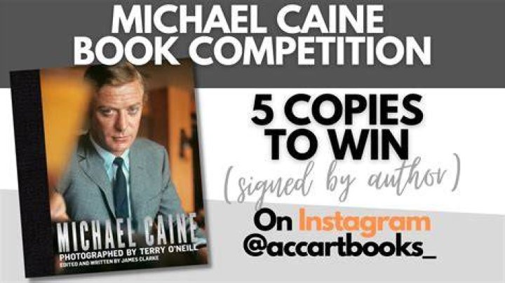 Win a signed Sir Michael Caine book
